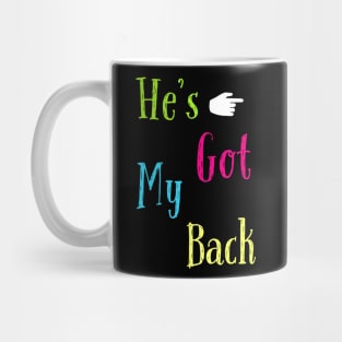 He's got my back Mug